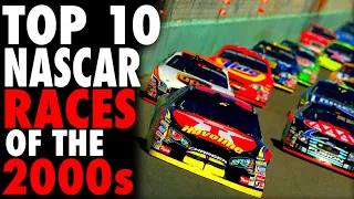 Top 10 NASCAR Races of the 2000s