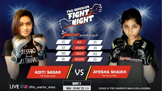 AMATEUR MMA FIGHT ADITI VS AYESHA #prowarriorfightnight