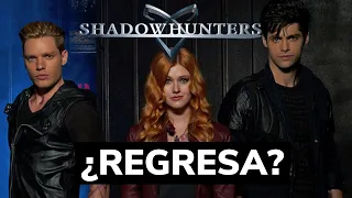 SHADOWHUNTERS LA SERIE ¿REGRESA?