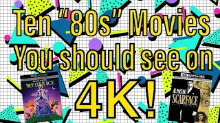 Top 10 “1980s” Movies you should see on 4K UHD!