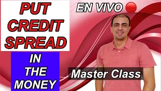 PUT CREDIT SPREAD In The Money - Master Class EN VIVO 🔴 Explicación  @DruLozano