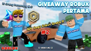 GIVEAWAY ROBUX PERTAMA !!! ADV Gamers Bagi Bagi Robux Gratis | Video 2 | ROBLOX Indonesia