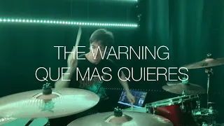The Warning - Qué más quieres [Drum Cover]