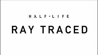 Half-Life 1: Ray Traced Full Walkthrough