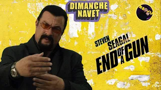 End of a Gun : Arnaque selon Steven Seagal !!!