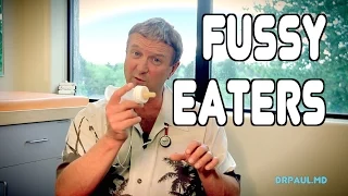 FUSSY EATERS (Infants to Adolescents) | Dr. Paul