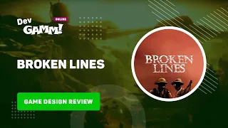 #GameDesignReview. Broken Lines vs. Сергей Гиммельрейх (Индикатор)