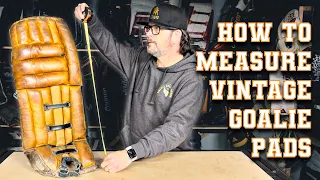 How to measure vintage hockey goalie pads