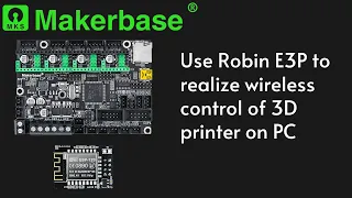 Use Robin E3P to realize wireless control of 3D printer on PC