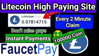 High Paying Litecoin Faucet Site | Claim 100000 Coin Every 2 Minute | Best LTC Faucet Site 🤑