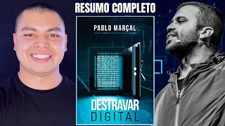 DESTRAVAR DIGITAL PABLO MARÇAL RESUMO COMPLETO | COMO USAR O DIGITAL NO SEU NEGÓCIO | DAVID SOARES