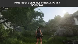 Tomb Raider 2 Graphics Unreal Engine 4 Gameplay Demo