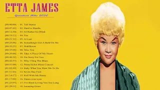 Etta James Greatest Hits Full Album - Best Songs Of Etta James 2020 - Etta James Best Of