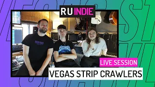 R U INDIE: Vegas Strip Crawlers (Full Session)
