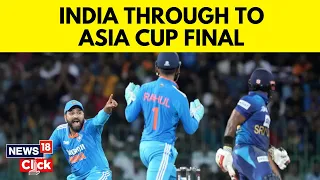 India Vs Sri Lanka Asia Cup 2023: India Qualifies For Final After Beating Sri Lanka | N18V