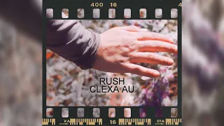 Rush - Clexa AU