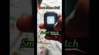 Boat storm call mobile QR Code canect, smart watch mobile canect,#youtubeshorts #viral #shortsvideo