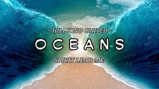 OCEANS (Spirit Lead Me) Hillsong UNITED - Lyric