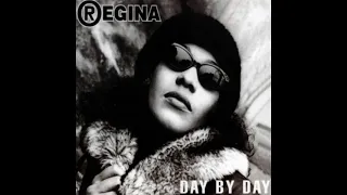 Regina - Day By Day (Ghosts From The Past Mix)