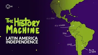 The History Machine: Latin American Independence