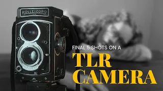 Shooting the Final Frames: Last 5 Shots on a Rolleicord TLR Film Camera