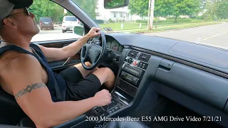 2000 Mercedes-Benz E55 AMG Drive Video 7/21/21