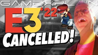 E3 is Cancelled! 😭 (Big Return in 2023?)
