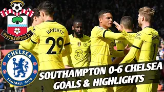 SOUTHAMPTON 0-6 CHELSEA PREMIER LEAGUE GOALS & HIGHLIGHTS! | WERNER, MOUNT, HAVERTZ & ALONSO GOALS!