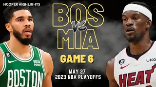 Miami Heat vs Boston Celtics Full Game 6 Highlights | May 27 | 2023 NBA Playoffs