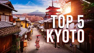 Top 5 Places to VISIT in KYOTO | Japan Guide | WATCH BEFORE YOU GO