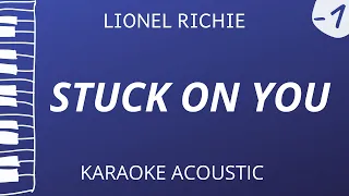 Stuck On You - Lionel Richie (Piano Karaoke) Lower Key