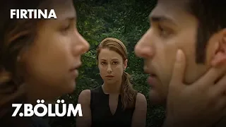 Fırtına 7. Bölüm - Full Bölüm