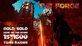 Shadow of the Tomb Raider - The forge - Game on the score - Solo - Gold