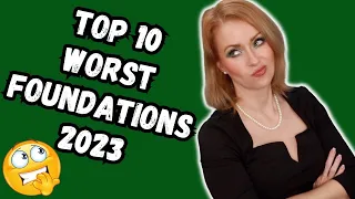 The Top 10 WORST Foundations of 2023 | Steff's Beauty Stash