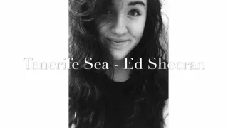 Tenerife Sea - Ed Sheeran Cover