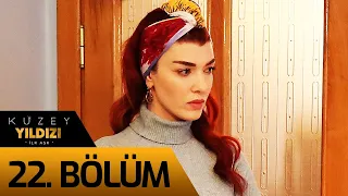 Kuzey Yıldızı İlk Aşk 22. Bölüm