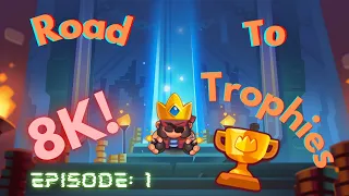 Rush Royale - ROAD to 8K Trophies! - Game of the Day - Ep. 1