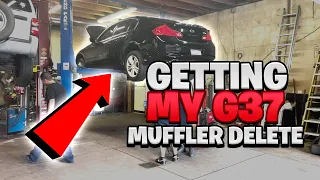 GETTING MY INFINITI G37 MUFFLER DELETE | CAR VLOG