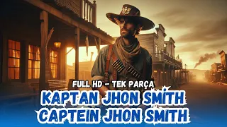 Kaptan John Smith - 1953 Captein John Smith | Kovboy ve Western Filmleri | Restorasyonlu - 4K