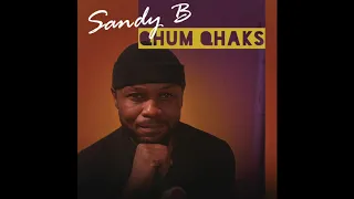 Sandy B - Qhum Qhuaks