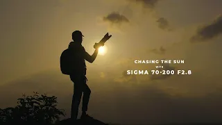 Chasing The Sun - SIGMA 70-200 f2.8