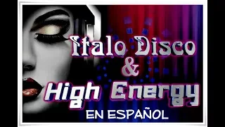 High Energy -  Italo disco mix en Español .... Dj Checoman