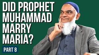 Did the Prophet Muhammad Marry Maria? | Concubines in Islam series, part 8 | Dr. Shabir Ally