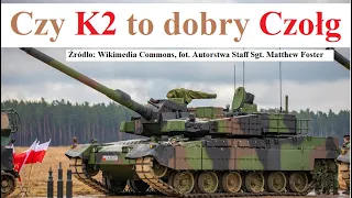 Czy K2 to dobry Czołg