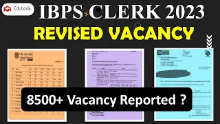 IBPS CLERK 2023 Increased Vacancy | 8500+ Vacancy Reported