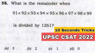 What is the remainder when 91x92x93x94x95x96x97x98x99 divided by 1261? UPSC CSAT 2022 #upsc #csat