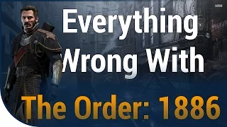 GAME SINS | Everything Wrong With The Order: 1886