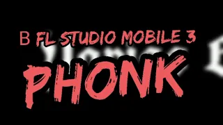 PHONK В FL STUDIO MOBILE 3