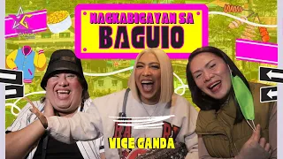 Nagkabigayan sa Baguio! 😱😱😱 | VICE GANDA