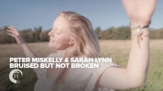 Peter Miskelly & Sarah Lynn - Bruised But Not Broken (Official Video)